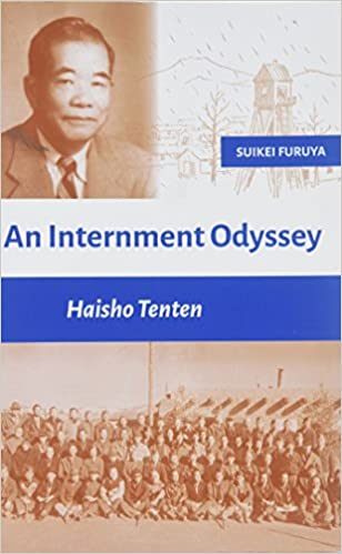 An Internment Odyssey: Haisho Tenten