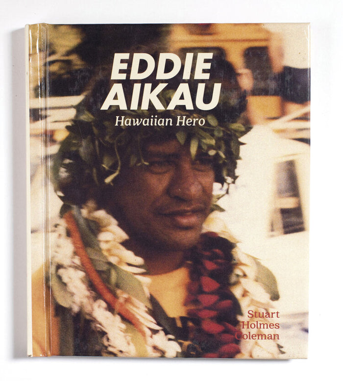 Eddie Aikau: Hawaiian Hero
