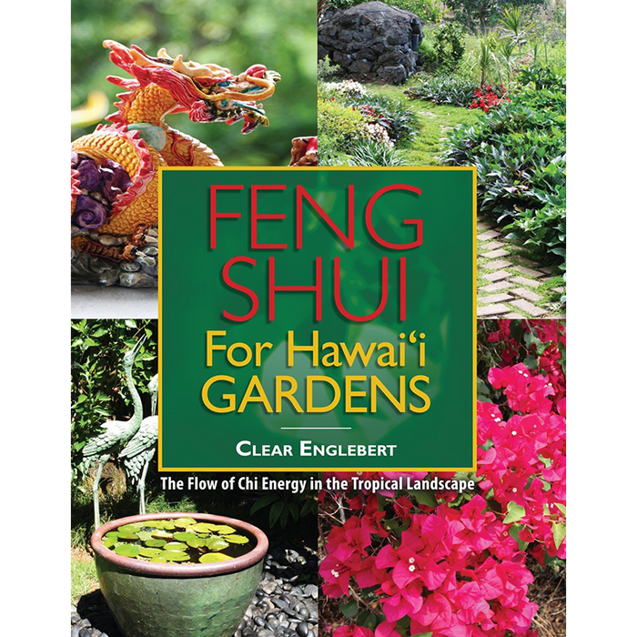 Feng Shui for Hawaiʻi’s Gardens