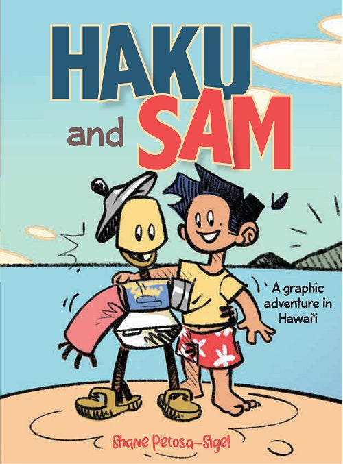 Haku and Sam: A Graphic Adventure in Hawai‘i