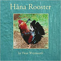Hāna Rooster