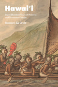 Hawaiʻi: Eight Hundred Years of Political and Economic Change