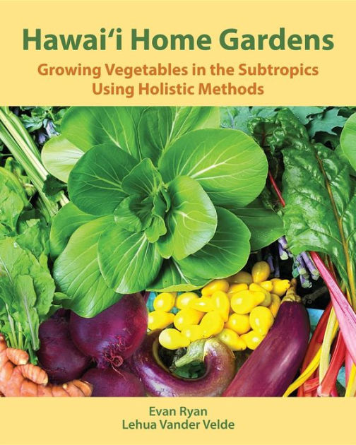 Hawaiʻi Home Gardens