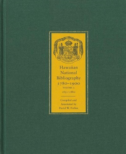 Hawaiian National Bibliography, 1780-1900: Volume 3, 1851-1880