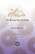 Hewa: The Wrong Way of Living