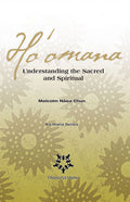 Hoʻomana: Understanding The Sacred and Spiritual