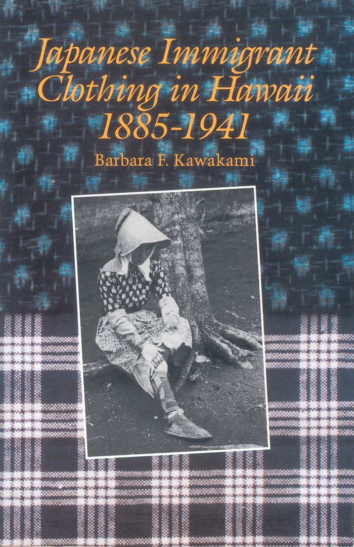 Japanese Immigrant Clothing in Hawaii, 1885-1941