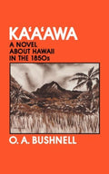 Kaʻaʻawa: A Novel About Hawaii in the 1850s