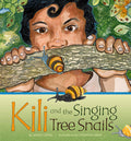 Kili and the Singing Tree Snails