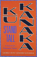 Kū Kanaka Stand Tall: A Search for Hawaiian Values