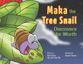 Maka the Tree Snail Discovers His Worth