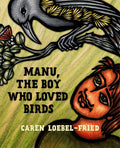 Manu, the Boy Who Loved Birds | ʻO Manu, Ke Keiki Aloha Manu