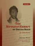Moʻolelo Hawaiʻi of Davida Malo: Ka ʻŌlelo Kumu, Volume 1, The