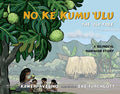 No Ke Kumu ʻUlu: The Ulu Tree