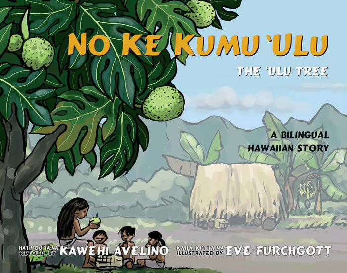No Ke Kumu ʻUlu: The Ulu Tree