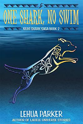 One Shark, No Swim (Niuhi Shark Saga #2)