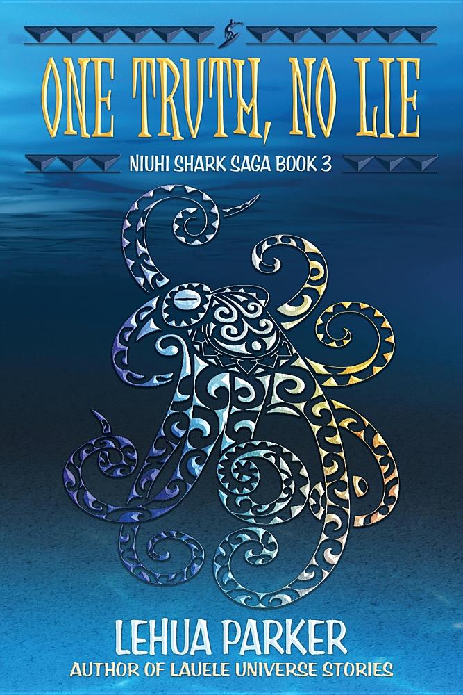 One Truth, No Lie (Niuhi Shark Saga #3)