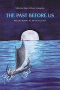Past Before Us: Moʻokūʻauhau as Methodology, The