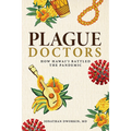 Plague Doctors: How Hawaiʻi Battled the Pandemic