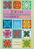 Poakalani Hawaiian Quilt Cushion Patterns & Designs: Volume 4