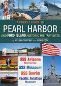 Pocket Guide to Pearl Harbor and Ford Island Historic Military Sites, A