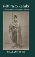Return to Kahiki: Native Hawaiians in Oceania