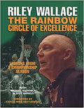 Riley Wallace: The Rainbow Circle of Excellence