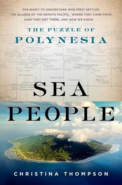 SEA PEOPLE: The Puzzle of Polynesia