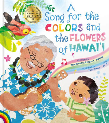 Song for the Colors and the Flowers of Hawaiʻi, A