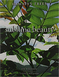 Sublime Beauty Hawaiʻi's Trees