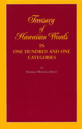 Treasury of Hawaiian Words in One Hundred and One Categories