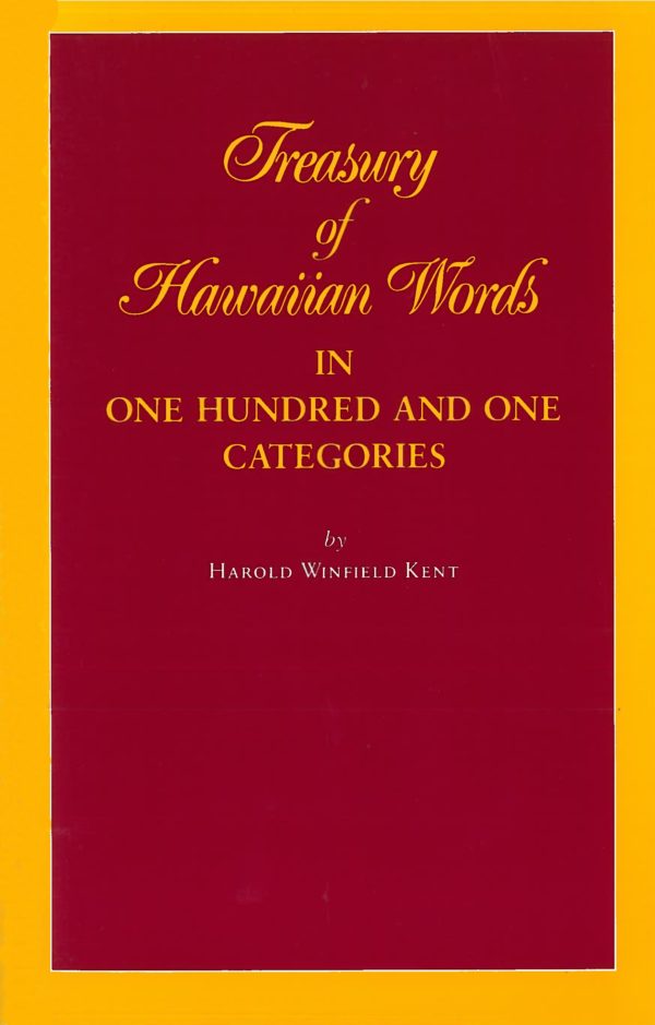 Treasury of Hawaiian Words in One Hundred and One Categories