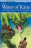 Water of Kāne and Other Legends of the Hawaiian Islands, The